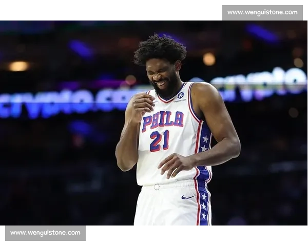 恩比德怒怼零碎出场：宁陪家人不上场